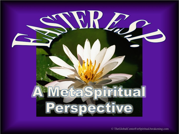 Easter-MetaSpiritual-Perspective